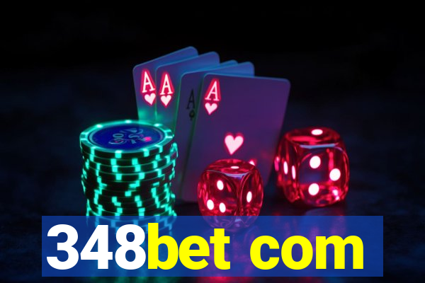 348bet com